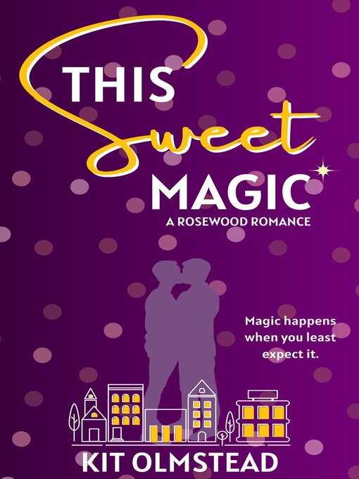 Title details for This Sweet Magic by Kit Olmstead - Available